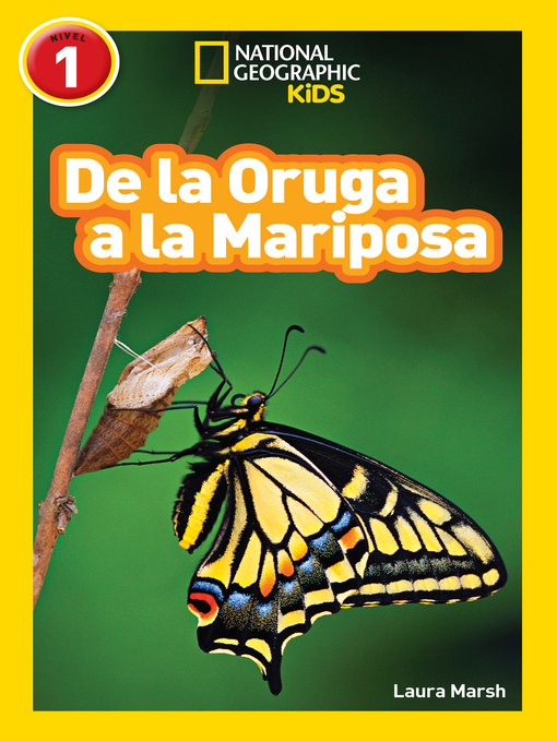 Title details for De la Oruga a la Mariposa (Caterpillar to Butterfly) by Laura Marsh - Available